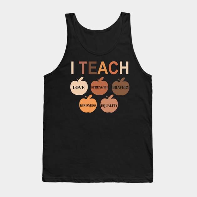 I Teach Black History Month Melanin Afro African Teacher Tank Top by Prints by Hitz